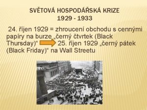 SVTOV HOSPODSK KRIZE 1929 1933 24 jen 1929