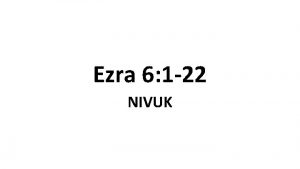 Ezra 6 1 22 NIVUK The decree of