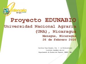Proyecto EDUNABIO Universidad Nacional Agraria UNA Nicaragua Managua