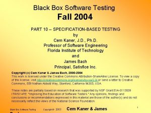 Black Box Software Testing Fall 2004 PART 10