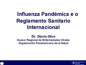 Influenza Pandmica e o Reglamento Sanitario Internacional Dr