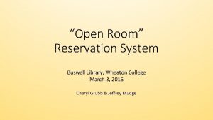Open Room Reservation System Buswell Library Wheaton College