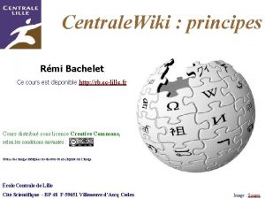 Centrale Wiki principes Rmi Bachelet Ce cours est