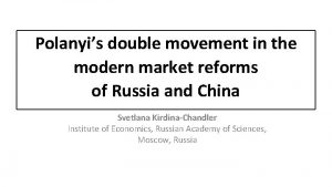 Polanyis double movement in the modern market reforms