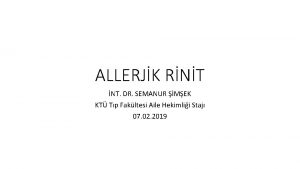 ALLERJK RNT NT DR SEMANUR MEK KT Tp