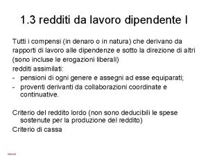 1 3 redditi da lavoro dipendente I Tutti