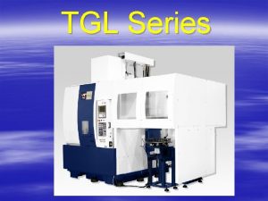 TGL Series TGL Series TGL15 68OPT chuck TGL20