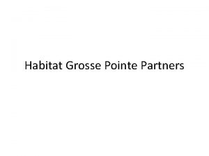 Habitat Grosse Pointe Partners Habitat Grosse Pointe Partners