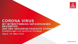 CORONA VIRUS MI T M ITBESTIMMUNG GEFHRDUNGEN BEKMPF