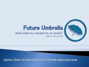 Future Umbrella Bd widoczny i bezpieczny na drodze