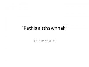 Pathian tthawnnak Kolose cakuat Pathian Dawtnak Kolose 1