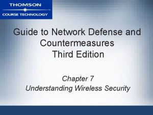 Guide to Network Defense and Countermeasures Third Edition