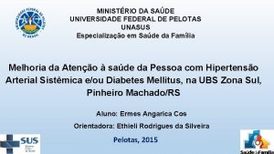 MINISTRIO DA SADE UNIVERSIDADE FEDERAL DE PELOTAS UNASUS