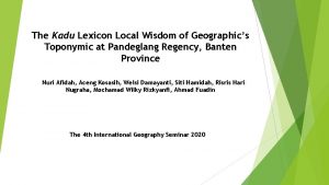 The Kadu Lexicon Local Wisdom of Geographics Toponymic
