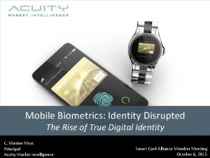 Mobile Biometrics Identity Disrupted The Rise of True