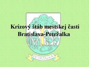 Krzov tb mestskej asti BratislavaPetralka V zmysle 10