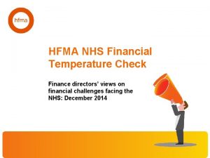 HFMA NHS Financial Temperature Check Finance directors views