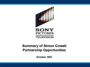 Summary of Simon Cowell Partnership Opportunities October 2007