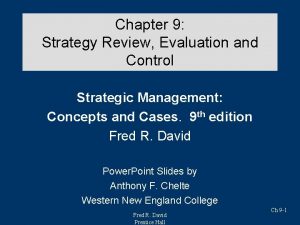 Chapter 9 Strategy Review Evaluation and Control Strategic