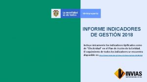 INFORME INDICADORES DE GESTIN 2018 Incluye nicamente los