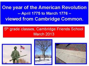 One year of the American Revolution April 1775