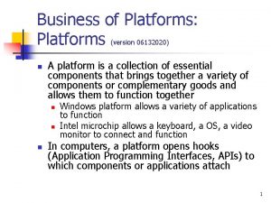 Business of Platforms Platforms version 06132020 n A