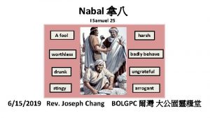 Nabal I Samuel 25 A fool harsh worthless