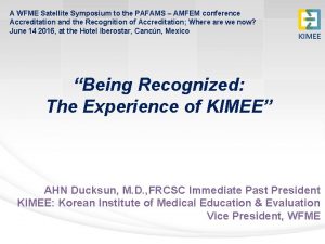 A WFME Satellite Symposium to the PAFAMS AMFEM