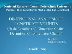 National Research Tomsk Polytechnic University Physics of High