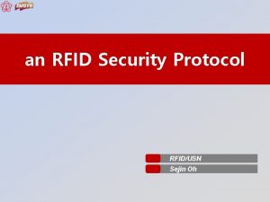 an RFID Security Protocol RFIDUSN Sejin Oh HashLock