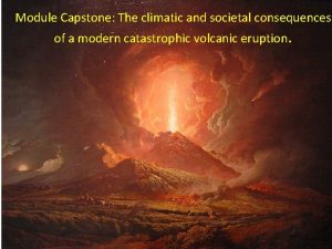 Module Capstone The climatic and societal consequences of