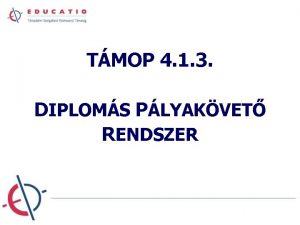 TMOP 4 1 3 DIPLOMS PLYAKVET RENDSZER Plyakvets