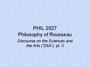 PHIL 2027 Philosophy of Rousseau Discourse on the