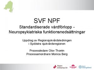 SVF NPF Standardiserade vrdfrlopp Neuropsykiatriska funktionsnedsttningar Uppdrag av