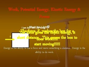 Work Potential Energy Kinetic Energy Power Whoa Nowenergy