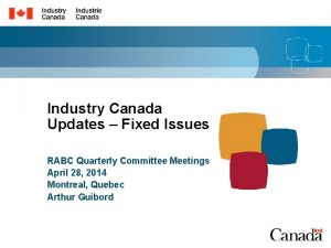 Industry Canada Updates Fixed Issues RABC Quarterly Committee