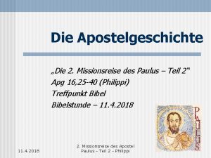 Die Apostelgeschichte Die 2 Missionsreise des Paulus Teil