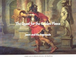 The Quest for the Golden Fleece Jason and