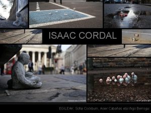 ISAAC CORDAL EGILEAK Sofia Cockburn Asier Cabaas eta