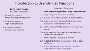 Introduction to Userdefined Functions By the end of