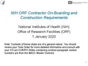 NIH ORF Contractor OnBoarding and Construction Requirements National