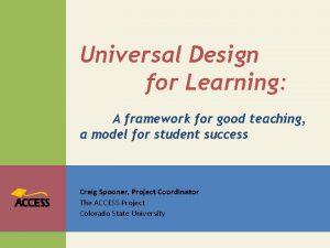 Universal Design for Learning A framework for good