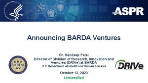 Announcing BARDA Ventures Dr Sandeep Patel Director of