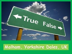 Malham Yorkshire Dales UK True 1 Malham receives
