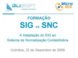 FORMAO SIG vs SNC A Adaptao do SIG