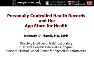 Intelligent Health Lab Personally Controlled Health Records and