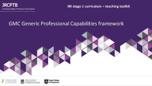 IM stage 1 curriculum teaching toolkit GMC Generic