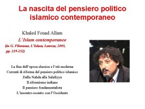 La nascita del pensiero politico islamico contemporaneo Khaled