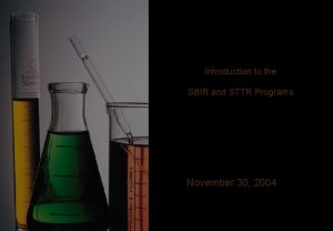 Introduction to the SBIR and STTR Programs November