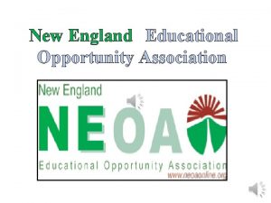 New England Educational Opportunity Association The Mission of